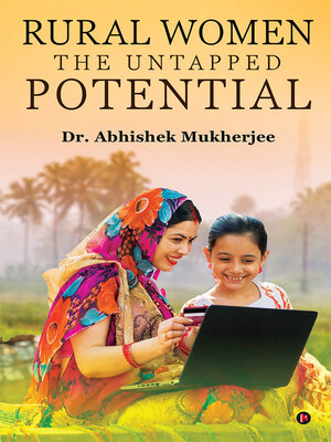 cover image of Rural Women- The Untapped Potential